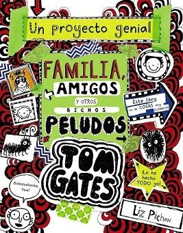 FAMILIA, AMIGOS Y OTROS BICHOS PELUDOS (TOM GATES 12) | 9788469623879 | PICHON, LIZ | Llibreria Drac - Llibreria d'Olot | Comprar llibres en català i castellà online