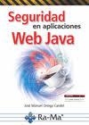 SEGURIDAD EN APLICACIONES WEB JAVA | 9788499647326 | ORTEGA, JOSÉ MANUEL | Llibreria Drac - Llibreria d'Olot | Comprar llibres en català i castellà online