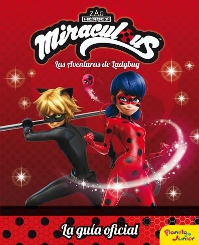 MIRACULOUS. LAS AVENTURAS DE LADYBUG. LA GUÍA OFICIAL | 9788408179702 | PRODIGIOSA-MIRACULOUS | Llibreria Drac - Llibreria d'Olot | Comprar llibres en català i castellà online