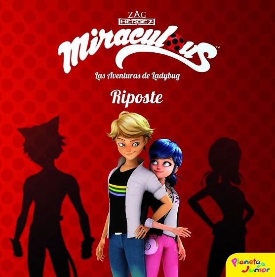 MIRACULOUS. LAS AVENTURAS DE LADYBUG. RIPOSTE | 9788408185734 | PRODIGIOSA-MIRACULOUS | Llibreria Drac - Llibreria d'Olot | Comprar llibres en català i castellà online