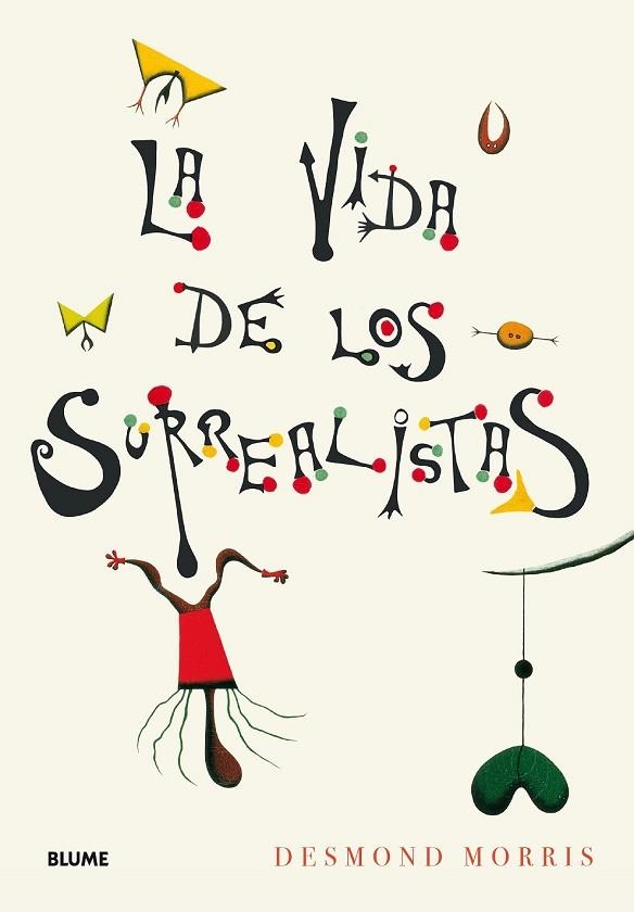 VIDA DE LOS SURREALISTAS, LA | 9788417254568 | MORRIS, DESMOND | Llibreria Drac - Librería de Olot | Comprar libros en catalán y castellano online