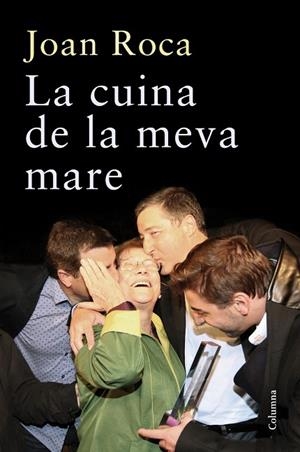 CUINA DE LA MEVA MARE, LA | 9788466417884 | ROCA, JOAN | Llibreria Drac - Librería de Olot | Comprar libros en catalán y castellano online