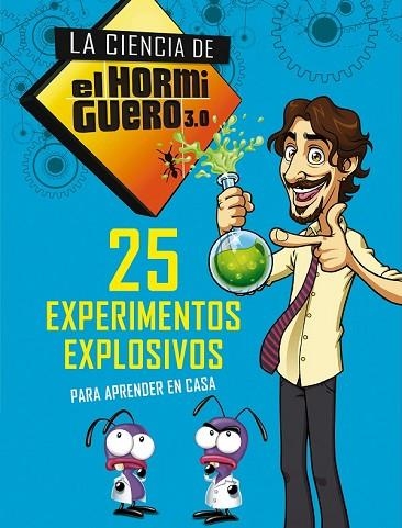 25 EXPERIMENTOS EXPLOSIVOS PARA APRENDER EN CASA (LA CIENCIA DE EL HORMIGUERO 3) | 9788490439241 | EL HORMIGUERO | Llibreria Drac - Llibreria d'Olot | Comprar llibres en català i castellà online