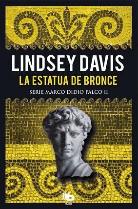 ESTATUA DE BRONCE, LA (SERIE MARCO DIDIO FALCO 2) | 9788490704530 | DAVIS, LINDSEY | Llibreria Drac - Llibreria d'Olot | Comprar llibres en català i castellà online