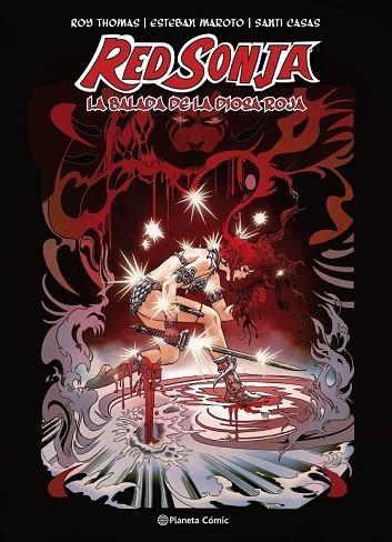 RED SONJA: LA BALADA DE LA DIOSA ROJA (CREACIÓN PROPIA) | 9788491467878 | THOMAS, ROY; MAROTO, ESTEBAN; CASAS, SANTI | Llibreria Drac - Llibreria d'Olot | Comprar llibres en català i castellà online