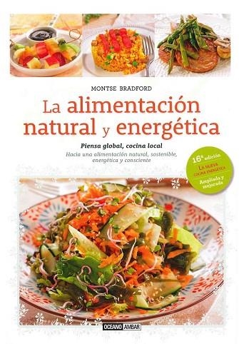 ALIMENTACION NATURAL Y ENERGETICA, LA | 9788475568508 | BRADFORD, MONTSE | Llibreria Drac - Llibreria d'Olot | Comprar llibres en català i castellà online