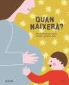 QUAN NAIXERÀ? | 9788417165239 | DIRKX, LIE | Llibreria Drac - Llibreria d'Olot | Comprar llibres en català i castellà online