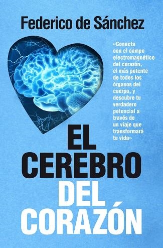 CEREBRO DEL CORAZÓN, EL | 9788417057268 | SÁNCHEZ ARIAS, FEDERICO | Llibreria Drac - Llibreria d'Olot | Comprar llibres en català i castellà online