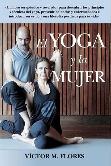 LIBRO DEL YOGA Y LA MUJER, EL | 9788417057213 | MARTÍNEZ FLORES, VÍCTOR | Llibreria Drac - Llibreria d'Olot | Comprar llibres en català i castellà online