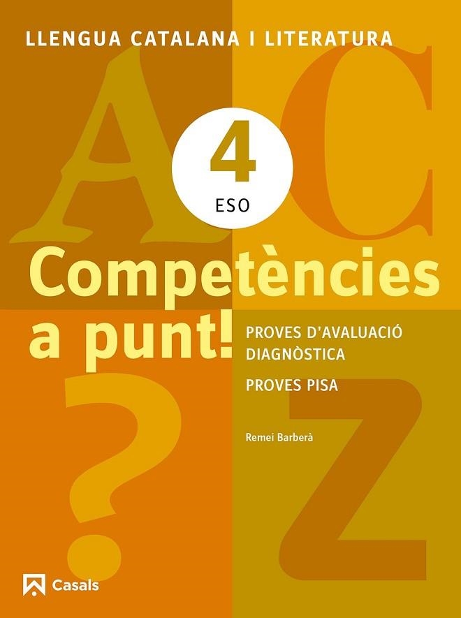 COMPETENCIES A PUNT! LLENGUA CATALANA I LITERATURA 4 ESO | 9788421853160 | BARBERÀ, REMEI | Llibreria Drac - Llibreria d'Olot | Comprar llibres en català i castellà online