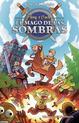 KING OF CLASH. EL MAGO DE LAS SOMBRAS | 9788408185772 | KNIGHT, RICKY A.L. | Llibreria Drac - Llibreria d'Olot | Comprar llibres en català i castellà online