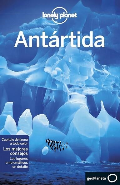 ANTÁRTIDA 2018 (LONELY PLANET) | 9788408179788 | AVERBUCK, ALEXIS; BROWN, CATHY | Llibreria Drac - Llibreria d'Olot | Comprar llibres en català i castellà online