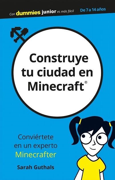 CONSTRUYE TU CIUDAD EN MINECRAFT | 9788432904486 | GUTHALS, SARAH | Llibreria Drac - Llibreria d'Olot | Comprar llibres en català i castellà online