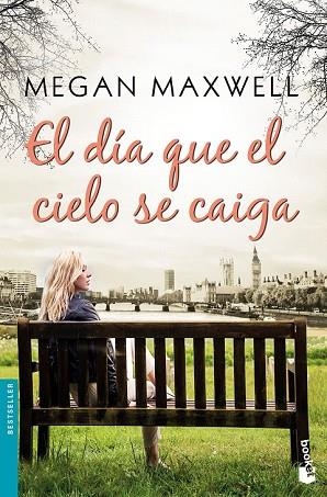 DÍA QUE EL CIELO SE CAIGA, EL | 9788408185574 | MAXWELL, MEGAN | Llibreria Drac - Llibreria d'Olot | Comprar llibres en català i castellà online