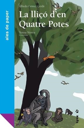 LLIÇÓ D'EN QUATRE POTES, LA (ALES DE PAPER) | 9788496553668 | GÓMEZ, ALFREDO | Llibreria Drac - Llibreria d'Olot | Comprar llibres en català i castellà online