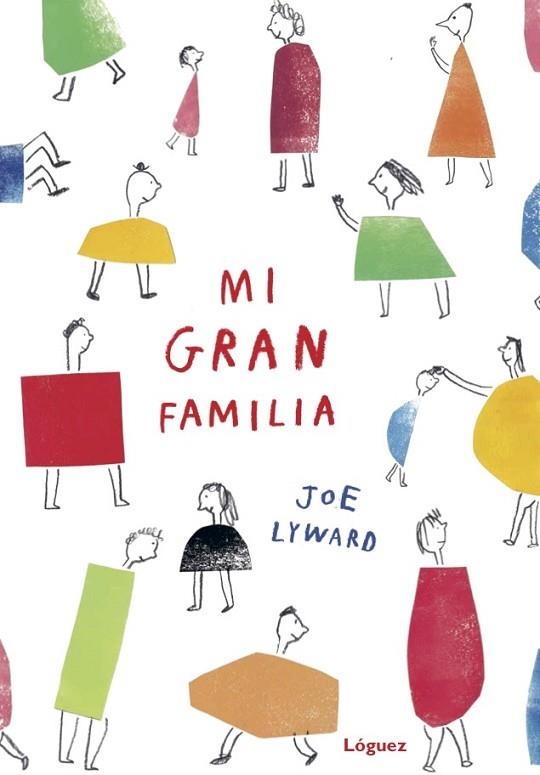 MI GRAN FAMILIA | 9788494705274 | LYWARD, JOE | Llibreria Drac - Llibreria d'Olot | Comprar llibres en català i castellà online