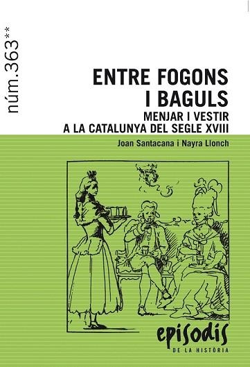 ENTRE FOGONS I BAGULS (EPISODIS DE LA HISTORIA) | 9788423208418 | SANTACANA, JOAN; LLONCH, NAYRA | Llibreria Drac - Librería de Olot | Comprar libros en catalán y castellano online