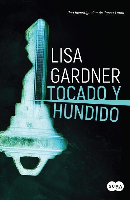 TOCADO Y HUNDIDO (TESSA LEONI 3) | 9788491292456 | GARDNER, LISA | Llibreria Drac - Llibreria d'Olot | Comprar llibres en català i castellà online