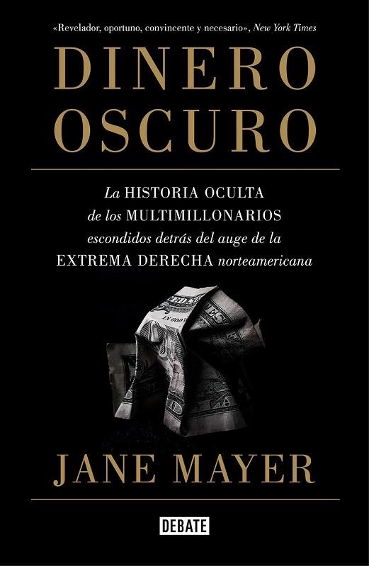 DINERO OSCURO | 9788499928319 | MAYER, JANE | Llibreria Drac - Llibreria d'Olot | Comprar llibres en català i castellà online