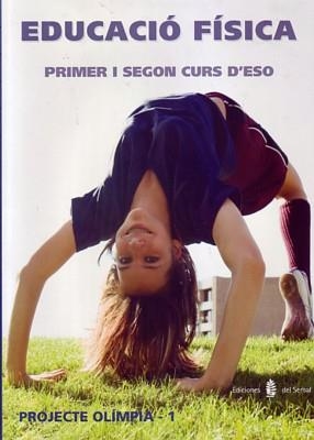 OLIMPIA 1. EDUCACIO FISICA. LLIBRE ALUMNE ESO | 9788476285312 | VV.AA. | Llibreria Drac - Llibreria d'Olot | Comprar llibres en català i castellà online