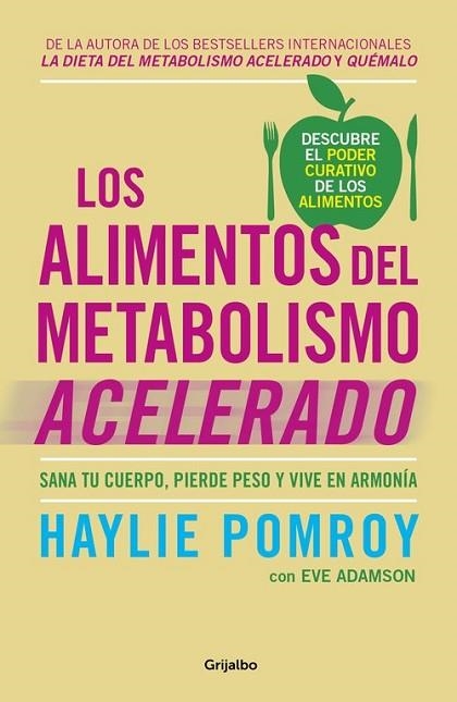 ALIMENTOS DEL METABOLISMO ACELERADO, LOS | 9788425355875 | POMROY,HAYLIE; ADAMSON, EVE | Llibreria Drac - Llibreria d'Olot | Comprar llibres en català i castellà online