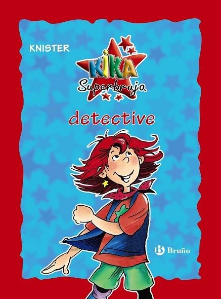 KIKA SUPERBRUJA, DETECTIVE (EDICIÓN ESPECIAL 20 ANIVERSARIO) | 9788469624241 | KNISTER | Llibreria Drac - Llibreria d'Olot | Comprar llibres en català i castellà online