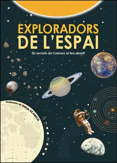 EXPLORADORS DE L'ESPAI | 9788468256160 | AA.DD. | Llibreria Drac - Llibreria d'Olot | Comprar llibres en català i castellà online