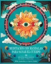 MEDITACIÓN CON MANDALAS PARA SANAR EL CUERPO | 9788441438132 | ANNESLEY, MIKE | Llibreria Drac - Llibreria d'Olot | Comprar llibres en català i castellà online