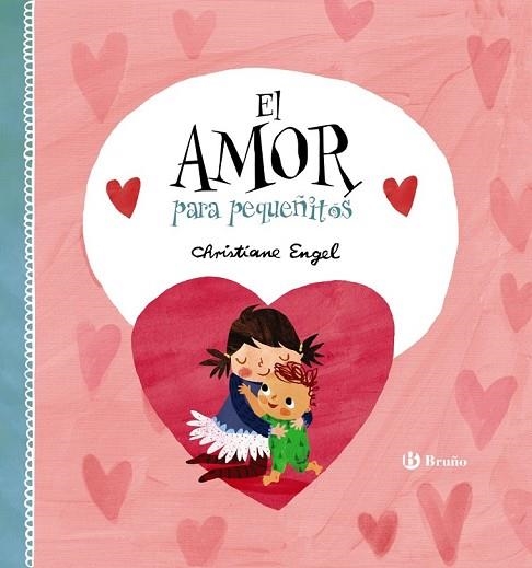 AMOR PARA PEQUEÑITOS, EL | 9788469623510 | ENGEL, CHRISTIANE | Llibreria Drac - Llibreria d'Olot | Comprar llibres en català i castellà online