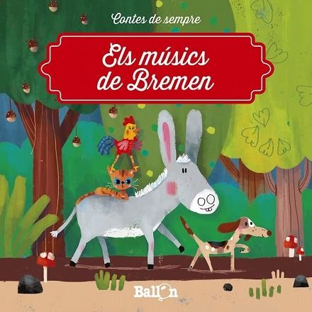 MÚSICS DE BREMEN, ELS (CONTES DE SEMPRE) | 9789403205465 | Llibreria Drac - Llibreria d'Olot | Comprar llibres en català i castellà online