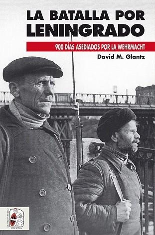 BATALLA POR LENINGRADO, LA | 9788494649974 | GLANTZ, DAVID M. | Llibreria Drac - Llibreria d'Olot | Comprar llibres en català i castellà online