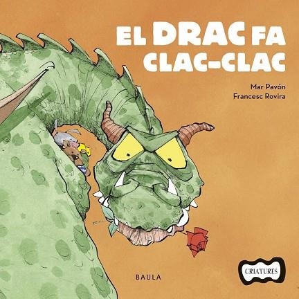 DRAC FA CLAC-CLAC, EL | 9788447936205 | PAVÓN, MAR | Llibreria Drac - Llibreria d'Olot | Comprar llibres en català i castellà online