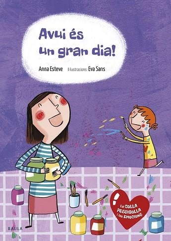 AVUI ÉS UN GRAN DIA! | 9788447936595 | ESTEVE, ANNA | Llibreria Drac - Llibreria d'Olot | Comprar llibres en català i castellà online