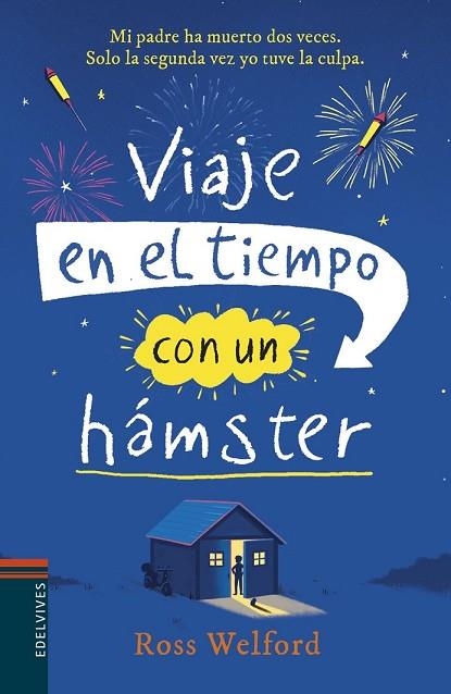 VIAJE EN EL TIEMPO CON UN HÁMSTER | 9788414015421 | WELFORD, ROSS | Llibreria Drac - Llibreria d'Olot | Comprar llibres en català i castellà online