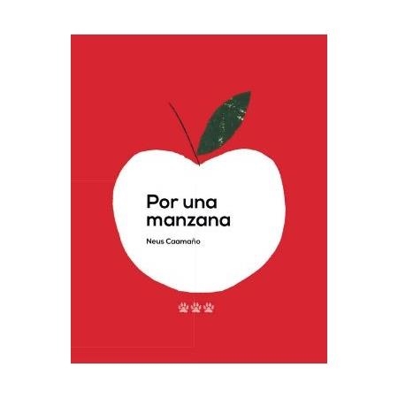 POR UNA MANZANA | 9788494730467 | CAAMAÑO, NEUS | Llibreria Drac - Llibreria d'Olot | Comprar llibres en català i castellà online