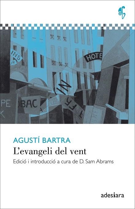 EVANGELI DEL VENT, L' | 9788416948178 | BARTRA, AGUSTÍ | Llibreria Drac - Llibreria d'Olot | Comprar llibres en català i castellà online