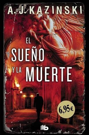 SUEÑO Y LA MUERTE, EL | 9788490704608 | KAZINSKI, A.J. | Llibreria Drac - Llibreria d'Olot | Comprar llibres en català i castellà online