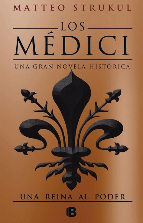 UNA REINA AL PODER (LOS MÉDICI 3) | 9788466663007 | STRUKUL, MATTEO | Llibreria Drac - Llibreria d'Olot | Comprar llibres en català i castellà online