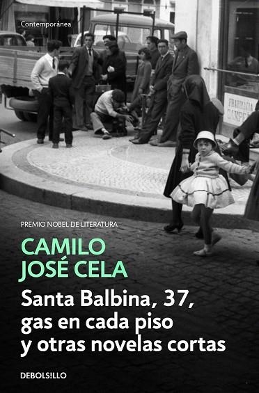 SANTA BALBINA, 37, GAS EN CADA PISO Y OTRAS NOVELAS CORTAS | 9788466342308 | CELA, CAMILO JOSE | Llibreria Drac - Librería de Olot | Comprar libros en catalán y castellano online