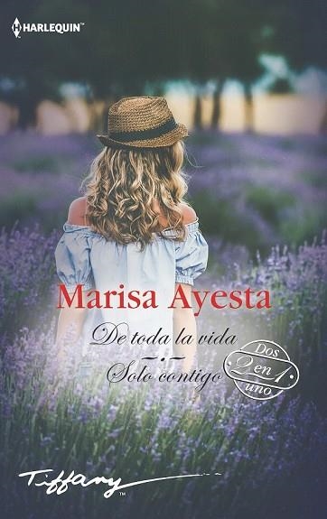 DE TODA LA VIDA; SOLO CONTIGO (TIFFANY ) | 9788491708674 | AYESTA, MARISA | Llibreria Drac - Llibreria d'Olot | Comprar llibres en català i castellà online