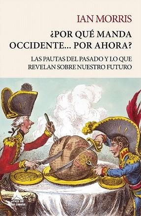 POR QUÉ MANDA OCCIDENTE… POR AHORA? | 9788416222711 | MORRIS, IAN | Llibreria Drac - Llibreria d'Olot | Comprar llibres en català i castellà online