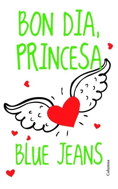 BON DIA PRINCESA 1 | 9788466415170 | BLUE JEANS | Llibreria Drac - Llibreria d'Olot | Comprar llibres en català i castellà online