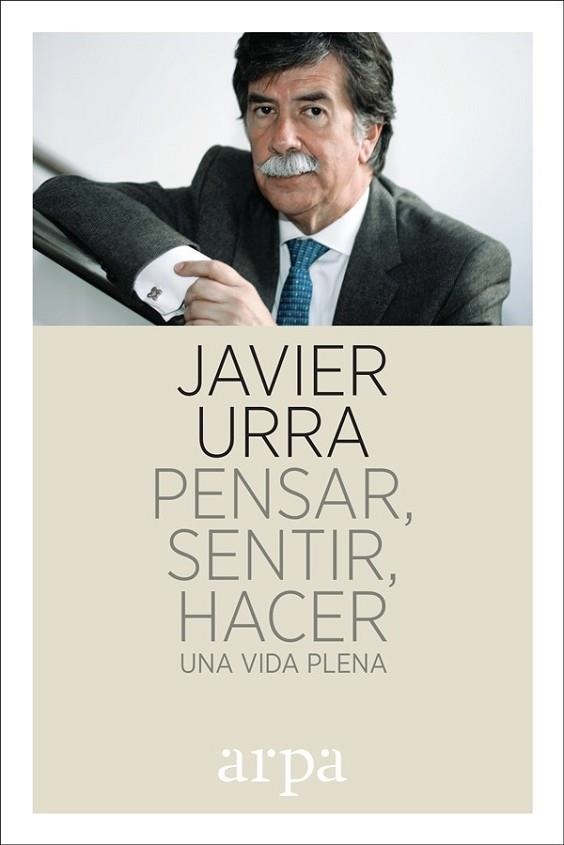 PENSAR, SENTIR, HACER | 9788416601752 | URRA, JAVIER | Llibreria Drac - Llibreria d'Olot | Comprar llibres en català i castellà online