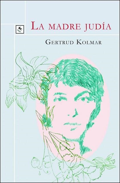 MADRE JUDÍA, LA | 9788494604461 | KOLMAR, GERTRUD | Llibreria Drac - Llibreria d'Olot | Comprar llibres en català i castellà online