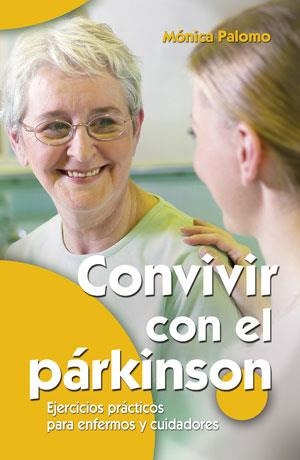 CONVIVIR CON EL PÁRKINSON | 9788490232866 | PALOMO, MÓNICA | Llibreria Drac - Llibreria d'Olot | Comprar llibres en català i castellà online