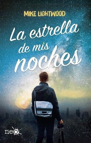 ESTRELLA DE MIS NOCHES, LA | 9788417114909 | LIGHTWOOD, MIKE | Llibreria Drac - Llibreria d'Olot | Comprar llibres en català i castellà online