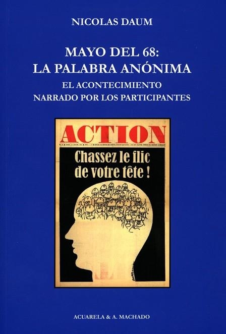 MAYO DEL 68: LA PALABRA ANÓNIMA | 9788477743484 | DAUM, NICOLAS | Llibreria Drac - Librería de Olot | Comprar libros en catalán y castellano online