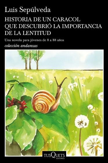 HISTORIA DE UN CARACOL QUE DESCUBRIÓ LA IMPORTANCIA DE LA LENTITUD | 9788490665404 | SEPÚLVEDA, LUIS | Llibreria Drac - Llibreria d'Olot | Comprar llibres en català i castellà online