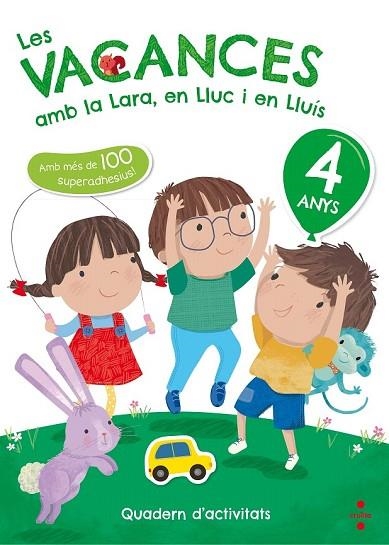 VACANCES AMB LA LARA, EN LLUC I EN LLUIS, LES (4 ANYS) | 9788466143721 | RUIZ, MARÍA JESÚS | Llibreria Drac - Llibreria d'Olot | Comprar llibres en català i castellà online