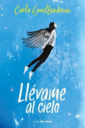 LLÉVAME AL CIELO | 9788416588664 | GUELFENBEIN, CARLA | Llibreria Drac - Llibreria d'Olot | Comprar llibres en català i castellà online